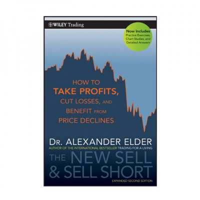 The New Sell and Sell Short: How to Take Profits, Cut Losses, and Benefit from Price Declines Paperback – 5 April 2011