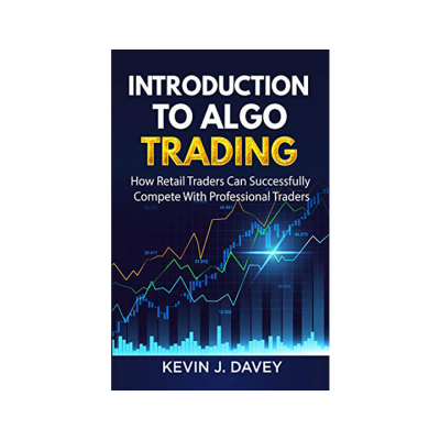 Introduction To Algo Trading: How Retail Traders Can Successfully Compete With Professional Traders (Essential Algo Trading Package) Paperback – Import, 8 May 2018