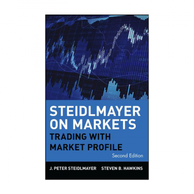 Steidlmayer on Markets: Trading with Market Profile (Wiley Trading Book 360)