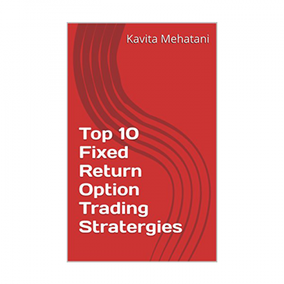 Top 10 Fixed Return Option Trading Stratergies Kindle Edition