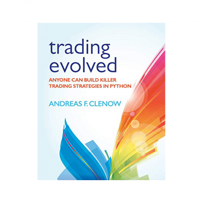 Trading Evolved: Anyone can Build Killer Trading Strategies in Python Paperback