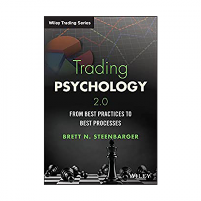 Trading Psychology 2.0: From Best Practices to Best Processes (Wiley Trading) 1st Edition, Kindle Edition