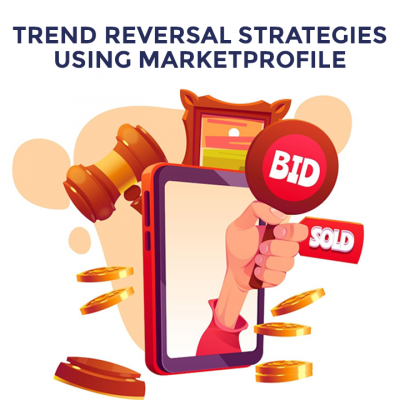 Trend reversal Strategies using MarketProfile