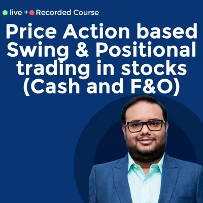 Price Action based Swing & Positional trading in stocks